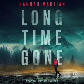 Long Time Gone: A Novel