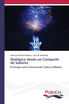 Paperback Dialógica desde un Compartir de Saberes [Spanish] Book