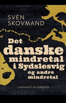 Det danske mindretal i Sydslesvig og andre mindretal