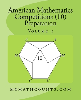 Paperback American Mathematics Competitions (AMC 10) Preparation (Volume 5) Book