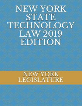 Paperback New York State Technology Law 2019 Edition Book