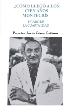 Paperback El garañón Montecrís, pícaro de la cuarta edad [Spanish] Book