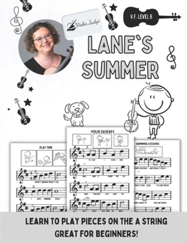 Paperback Lane's Summer: Learn to Play Violin with Notes on the A String! Book