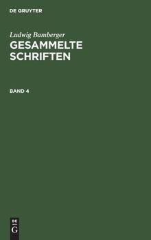 Hardcover Ludwig Bamberger: Gesammelte Schriften. Band 4 [German] Book