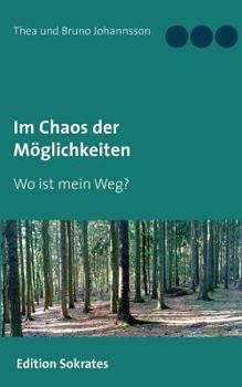 Paperback Im Chaos der Möglichkeiten: Wo ist mein Weg? [German] Book