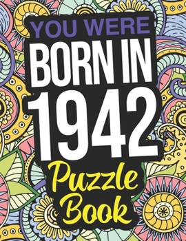 Paperback You Were Born In 1942 Puzzle Book: A 1942 Wordsearch Puzzle Book For Men And Women Book