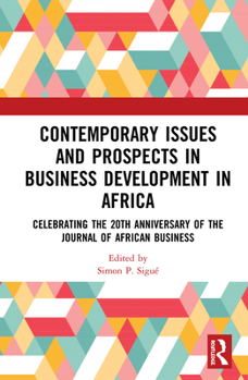 Hardcover Contemporary Issues and Prospects in Business Development in Africa: Celebrating the 20th Anniversary of the Journal of African Business Book