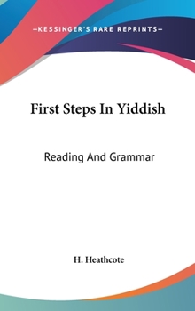 Hardcover First Steps In Yiddish: Reading And Grammar Book