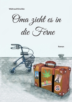Paperback Oma zieht es in die Ferne [German] Book