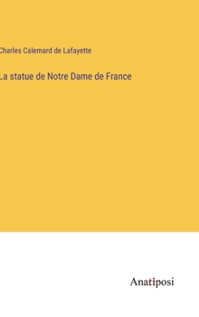 La statue de Notre Dame de France