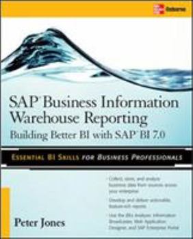 Paperback SAP Business Information Warehouse Reporting: Building Better Bi with SAP Bi 7.0 Book