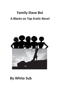 Paperback Family Slave Boi: A Blacks on Top Erotic Novel Book