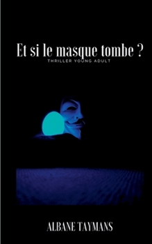 Paperback Et si le masque tombe ? [French] Book