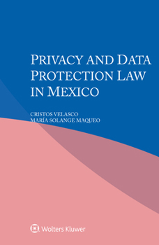 Paperback Privacy and Data Protection Law in Mexico Book