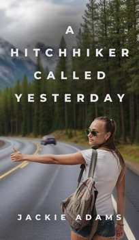 Hardcover A Hitchhiker Called Yesterday Book