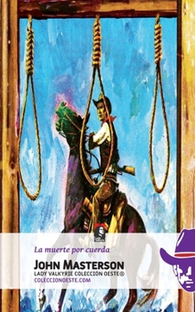 Paperback La muerte por cuerda (Colección Oeste) [Spanish] Book