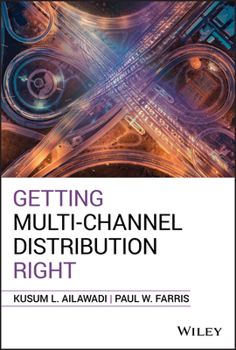 Hardcover Getting Multi-Channel Distribution Right Book