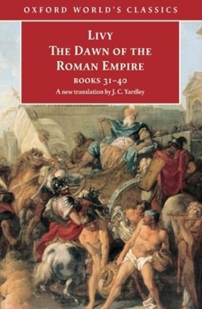 Paperback The Dawn of the Roman Empire: Books Thirty-One to Forty Book