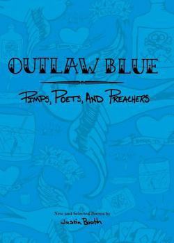 Paperback Outlaw Blue: Pimps, Poets, and Preachers Book