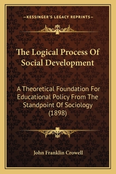 Logical Process of Social Development, a Theoretical Foundation for Education Policy from the Standpoint of Sociology