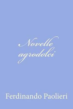 Paperback Novelle agrodolci [Italian] Book