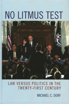 Paperback No Litmus Test: Law Versus Politics in the Twenty-First Century Book