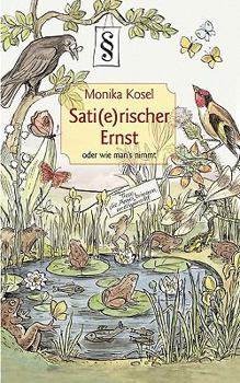 Paperback Sati(e)rischer Ernst oder wie man's nimmt [German] Book