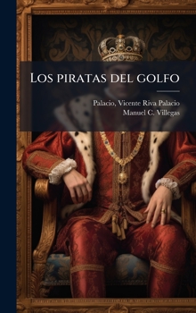 Los piratas del golfo (Spanish Edition)