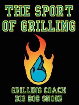 Paperback The Sport of Grilling Book