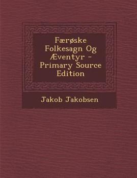 Paperback Færøske Folkesagn Og Æventyr [Danish] Book