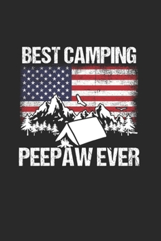 Paperback Best Camping Peepaw ever: Cool Animated USA Flag and Camping Design Notebook Composition Book Novelty Gift (6"x9") Lined Notebook to write in Book