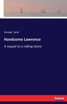 Paperback Handsome Lawrence: A sequel to a rolling stone Book