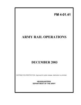 Paperback FM 4-01.41 Army Rail Operations Book