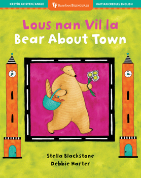 Paperback Bear about Town (Bilingual Haitian Creole & English) [Haitian French Creole] Book