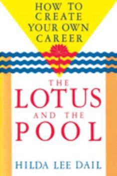 Paperback Lotus and the Pool: How to Create Your Own Career Book