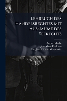 Paperback Lehrbuch des Handelsrechtes mit Ausnahme des Seerechts [German] Book