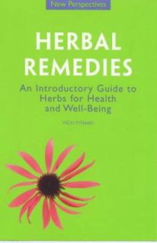 Paperback Herbal Remedies: An Introductory Guide to Herbs for Health and Well-Being Book