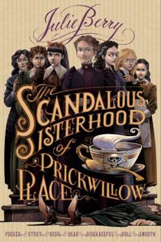 Hardcover The Scandalous Sisterhood of Prickwillow Place Book