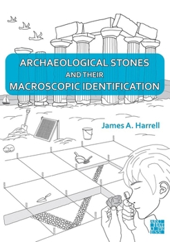 Paperback Archaeological Stones and Their Macroscopic Identification Book