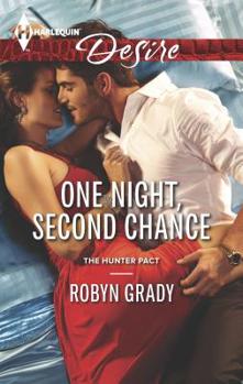 One Night, Second Chance (Mills & Boon Desire) - Book #3 of the Hunter Pact