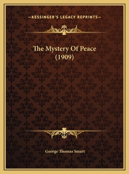 Hardcover The Mystery Of Peace (1909) Book