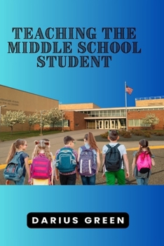 Paperback Teaching the Middle School Student Book