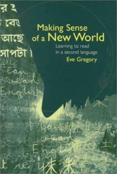 Paperback Making Sense of a New World: Learning to Read in a Second Language Book