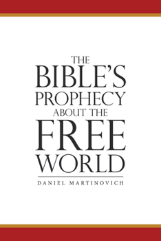 Paperback The Bible's Prophecy About the Free World Book