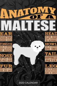 Anatomy Of A Maltese: Maltese 2020 Calendar - Customized Gift For Maltese Dog Owner