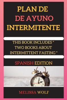 Paperback &#1040;yuno Int&#1045;rmit&#1045;nt&#1045;: THIS BOOK INCLUD&#1045;S: &#1040;yuno Int&#1077;rmit&#1077;nt&#1077; + Pl&#1072;n d&#1077; di&#1077;t&#107 [Spanish] Book