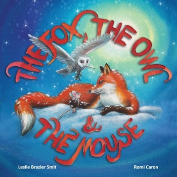 Paperback The Fox, the Owl and the Mouse Book