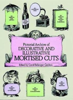 Paperback Pictorial Archive of Decorative and Illustrative Mortised Cuts: 551 Designs for Advertising and Other Uses Book