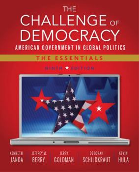 Paperback The Challenge of Democracy: American Government in Global Politics: The Essentials Book