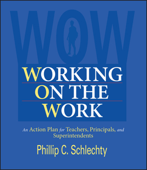 Paperback Working on the Work: An Action Plan for Teachers, Principals, and Superintendents Book